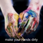 make-your-hands-dirty